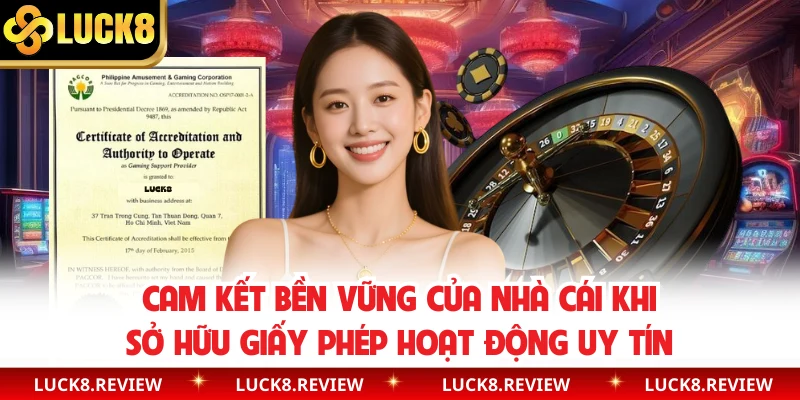 Cam kết bền vững của nhà cái khi sở hữu giấy phép hoạt động uy tín